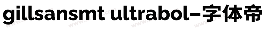 gillsansmt ultrabol字体转换